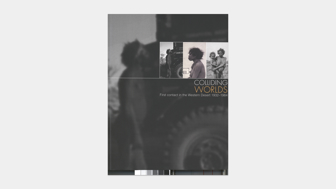 Cover of Colliding Worlds - First Contact in the Western Desert 1932-1984