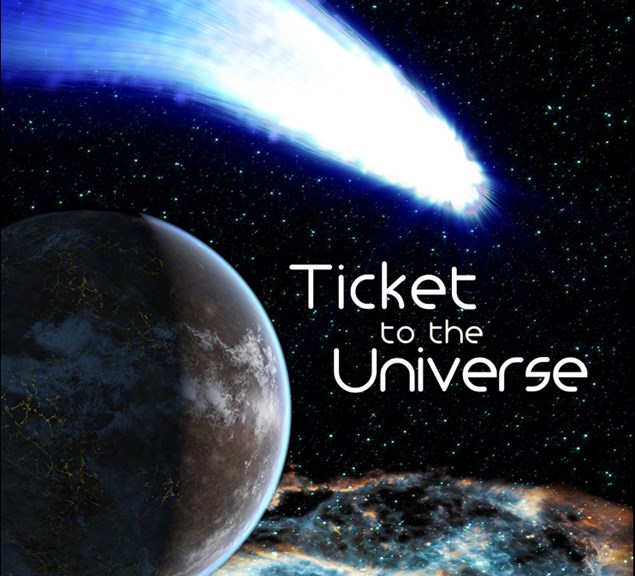 Ticket to the Universe