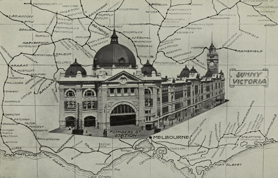 Promotional image: Flinders Street Station overlaid on a map of Victorian Railways, circa 1910