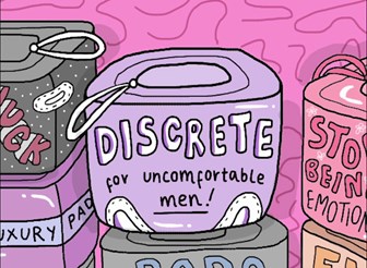Still from animation, showing a close up of sanitary pad packaging labelled 'Discrete for uncomfortable men'