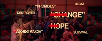 A crowd of protestors overlayed with the crossed out words 'change', 'hope', 'assistance' and 'promises'