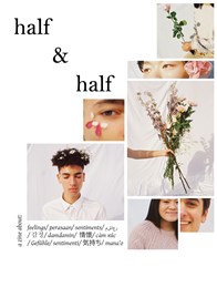 Seven cropped images of people, people with flowers, and flowers, with captions in different languages. Title reads 'half & half'