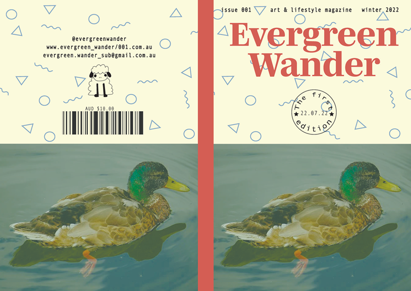 The front and back cover of the Evergreen Wander art & lifestyle Magazine. There are images of ducks on both covers.