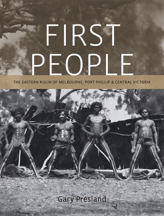 Cover of First People: The Eastern Kulin of Melbourne, Port Phillip & Central Victoria