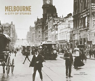Cover of Melbourne: A City of Stories