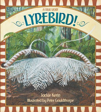 Cover of Lyrebird! A True Story