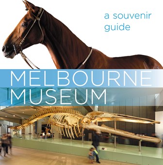 Cover of Melbourne Museum: A Souvenir Guide