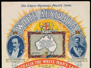 6 page sheet music, with central spine fold and 1 loose central page. Cream paper with illustrated front cover in primarily blue, red and yellow titled: 'THE GREAT NATIONAL POLICY SONG. WHITE AUSTRALIA. AUSTRALIA THE WHITE MAN'S LAND. THE NATIONAL SONG.'
