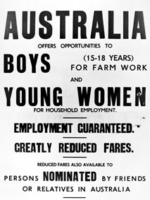1938 poster encouraging British youth to migrate: "Australia offers opportunities to boys (15 - 18 years) for farm work and young women for household employment." 