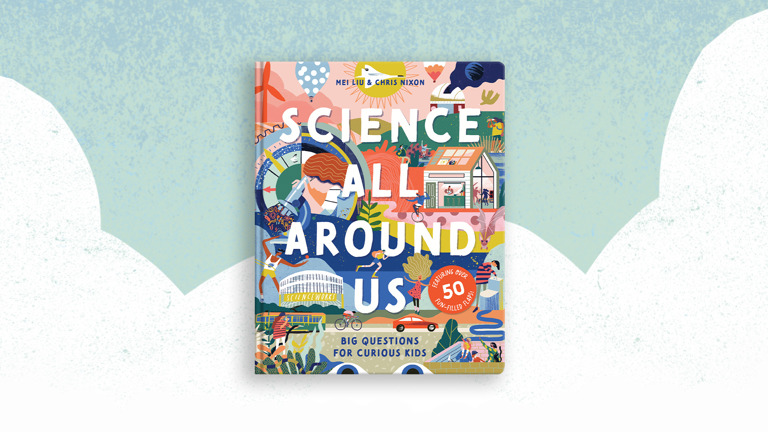 A 3D render of the book Science All Around Us by Mei Liu and Chris Nixon, published by Museums Victoria Publishing, floating whimsically over an illustration of cloud and sky from inside the book.