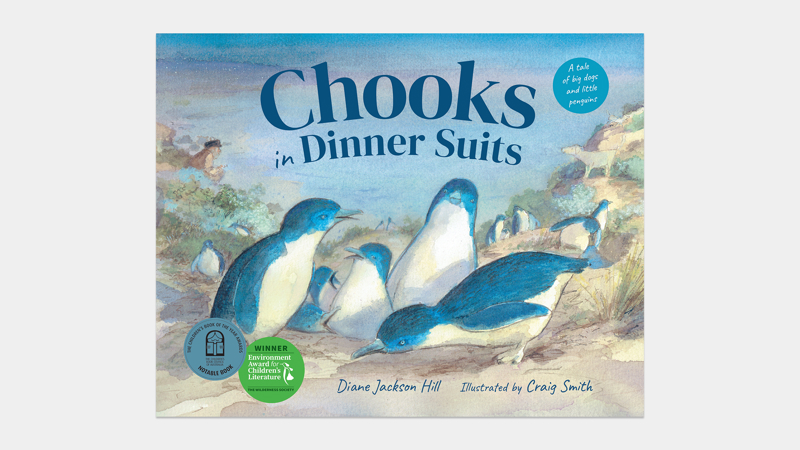 Cover of Chooks in Dinner Suits: A Tale of Big Dogs and Little Penguins