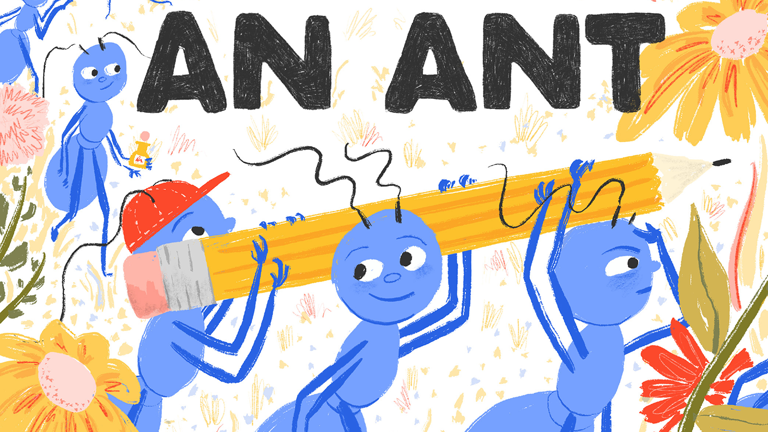 Illustrated cover of An Ant's Guide to Being an Ant. In the foreground there are three blue ants walk on two legs holding a pencil at head height. There are other ants and flowers in the background