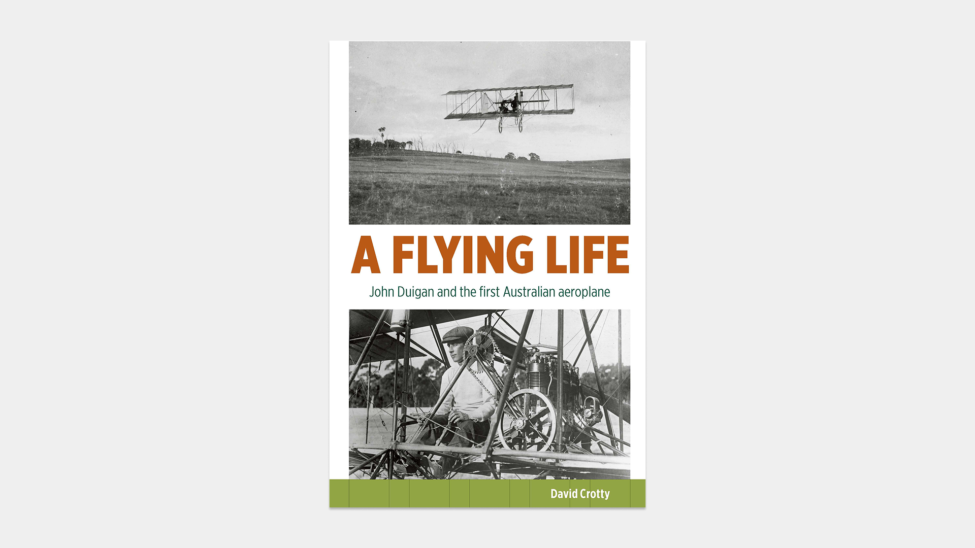 Cover of A Flying Life: John Duigan and the First Australian Aeroplane